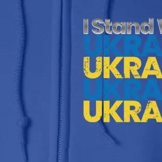 I Stand With Ukraine Ukrainian Flag Ukrainians Gift Full Zip Hoodie