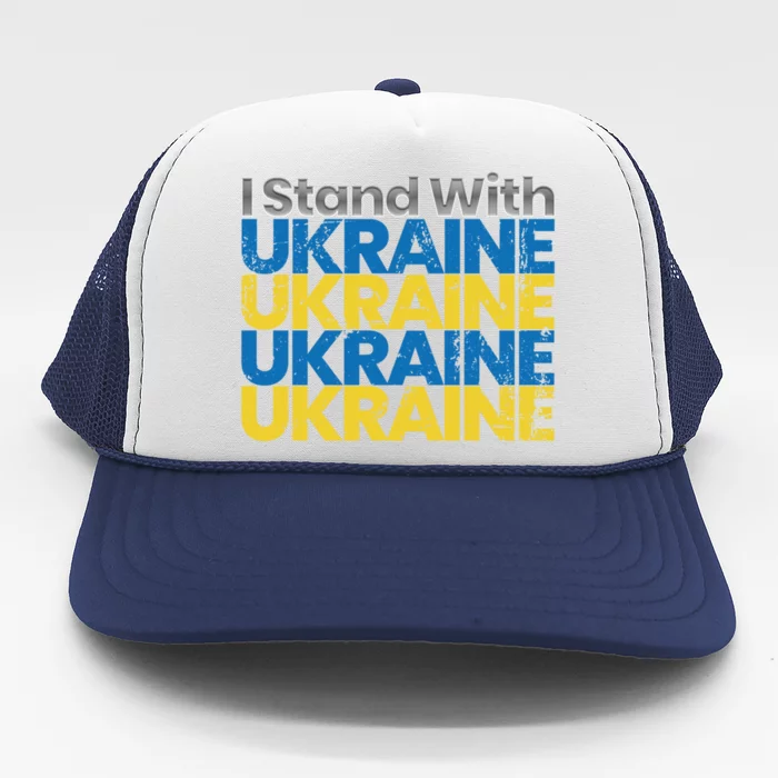 I Stand With Ukraine Ukrainian Flag Ukrainians Gift Trucker Hat