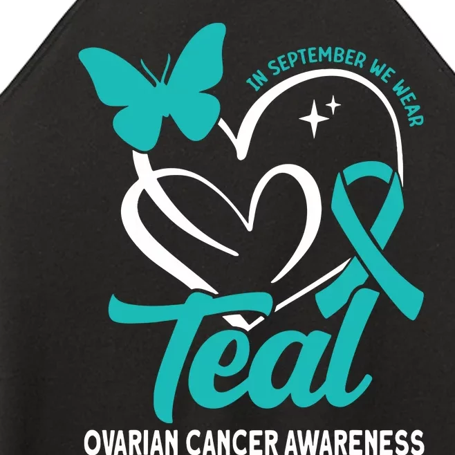 In September We Wear Teal Ovarian Cancer Awareness Women’s Perfect Tri Rocker Tank