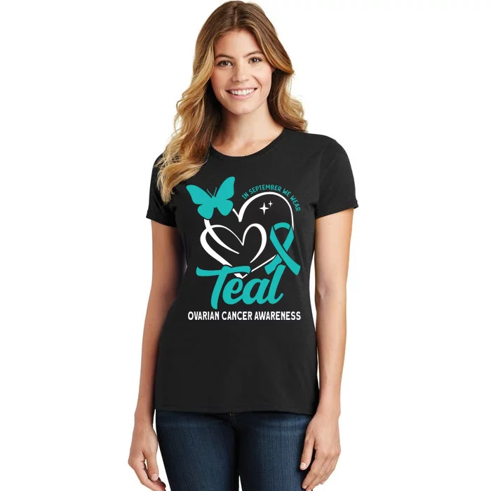 In September We Wear Teal Ovarian Cancer Awareness Women's T-Shirt