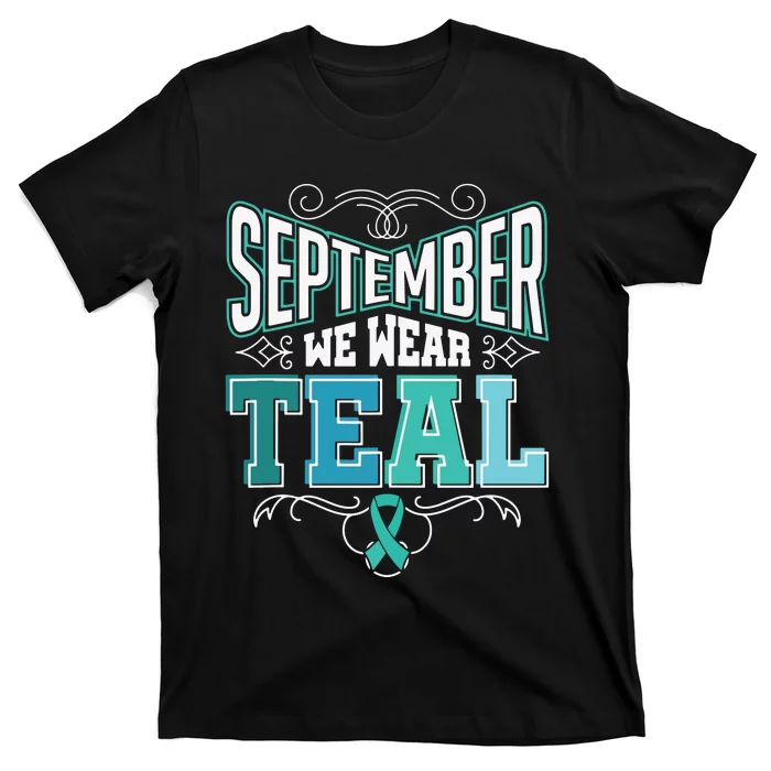 In September We Wear Teal Rainbow Ovarian Cancer Awareness Tank Top T-Shirt