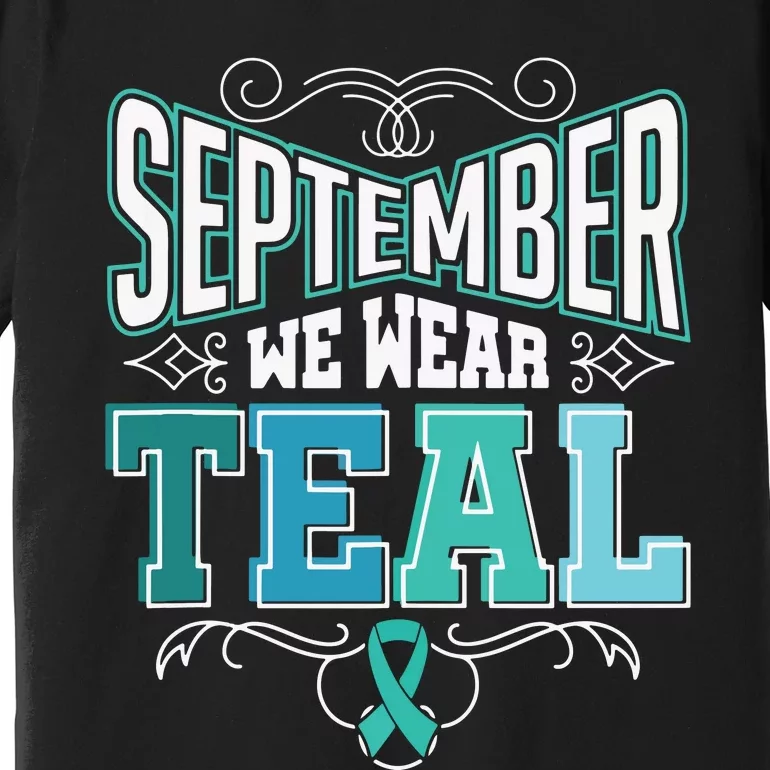 In September We Wear Teal Rainbow Ovarian Cancer Awareness Tank Top Premium T-Shirt