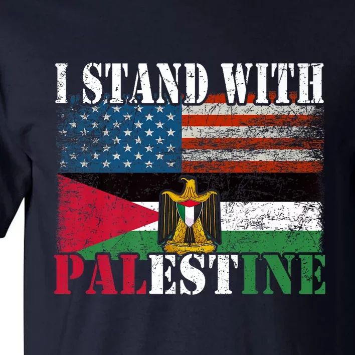 I Stand With Palestine Us Flag Palestinians Flag Tall T-Shirt