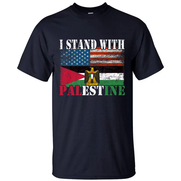 I Stand With Palestine Us Flag Palestinians Flag Tall T-Shirt