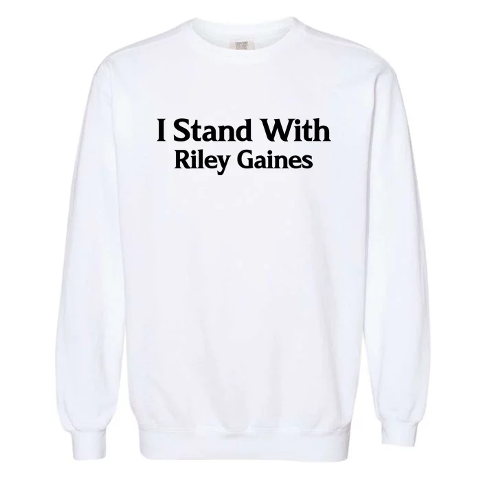 I Stand With Riley Gaines Garment-Dyed Sweatshirt