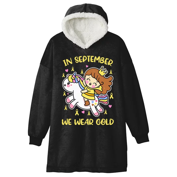 in september we wear gold unicorn childhood cancer awareness Hooded Wearable Blanket