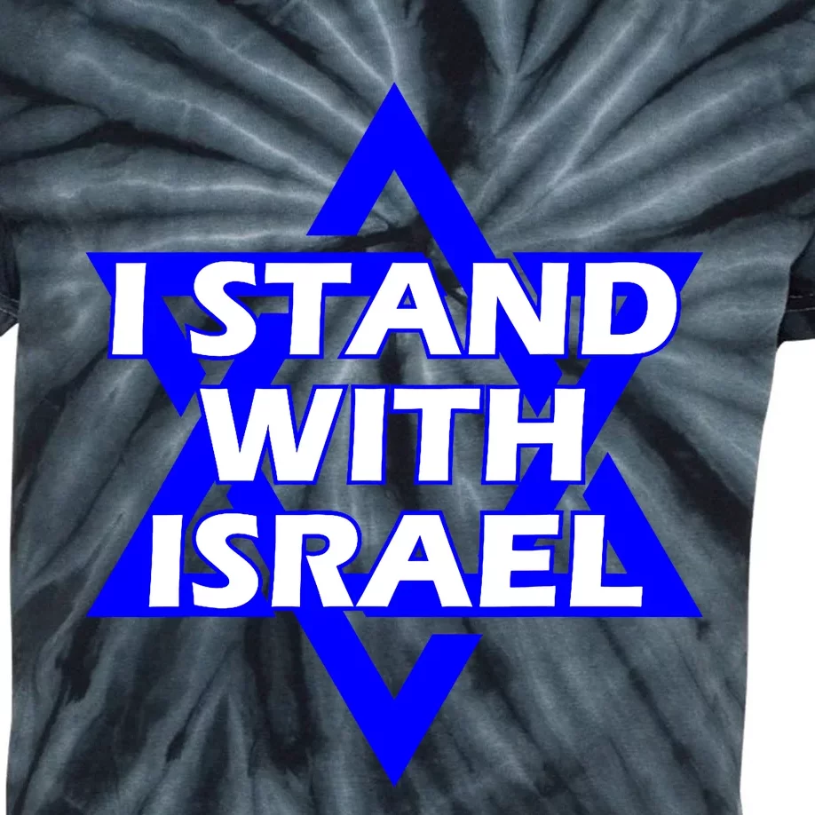 I Stand With Israel Star Of David Kids Tie-Dye T-Shirt