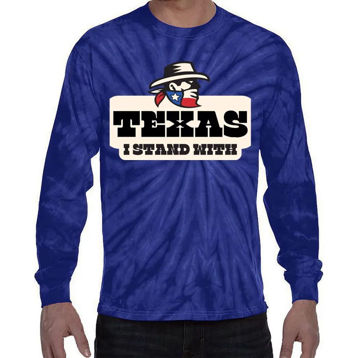 I Stand With Texas Tie-Dye Long Sleeve Shirt