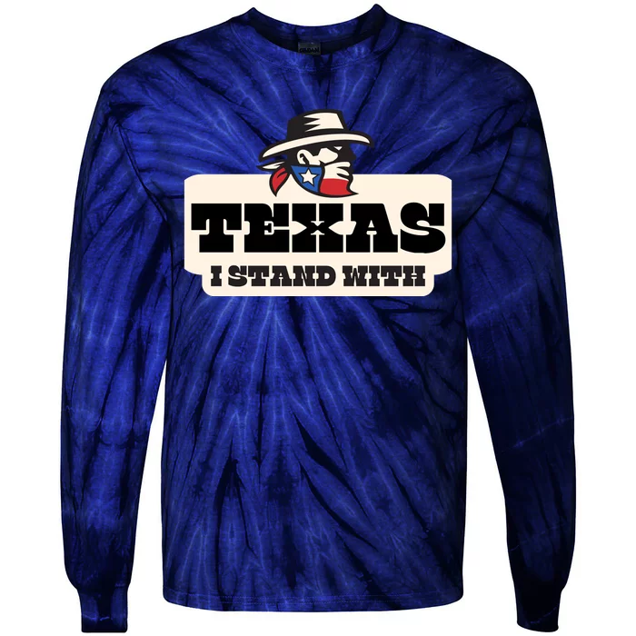 I Stand With Texas Tie-Dye Long Sleeve Shirt