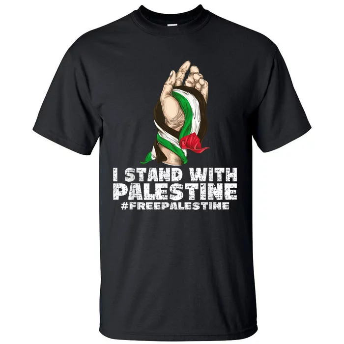 I Stand With Palestine For Their Freedom Free Palestine Tall T-Shirt