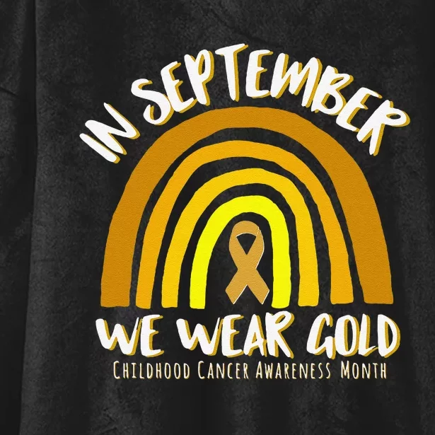 In September We Wear Gold Childhood Cancer Awareness Hooded Wearable Blanket