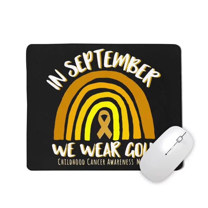 In September We Wear Gold Childhood Cancer Awareness Mousepad