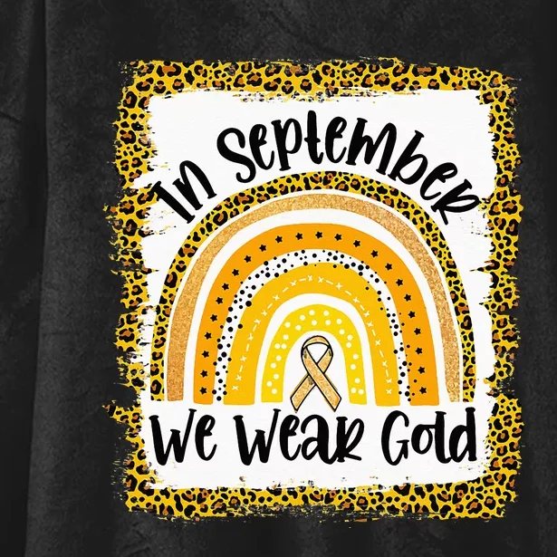 In September We Wear Gold Rainbow Childhood Cancer Awareness Hooded Wearable Blanket