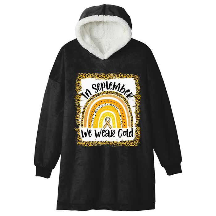 In September We Wear Gold Rainbow Childhood Cancer Awareness Hooded Wearable Blanket