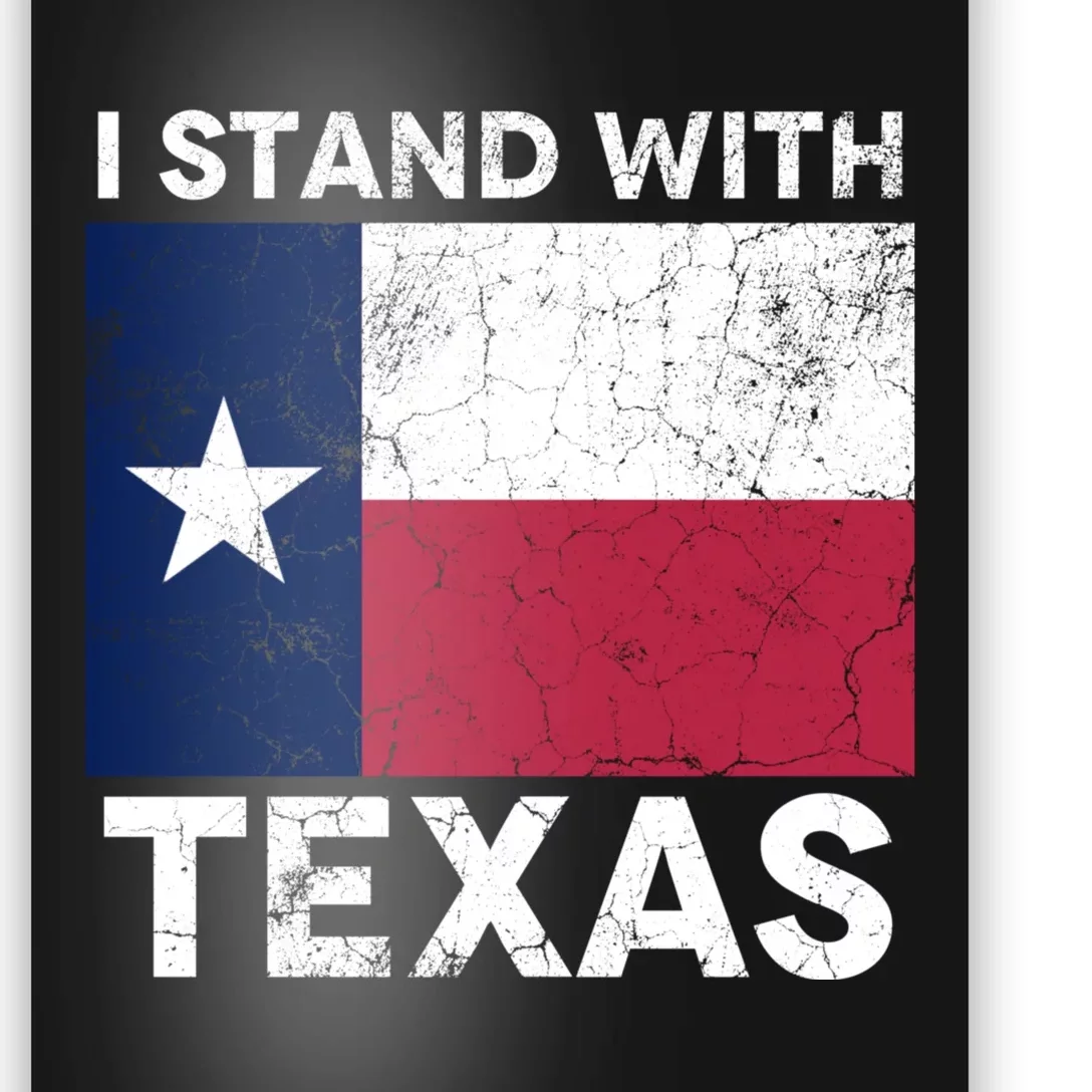 I Stand With Texas Scotus Decision I Support Texas Poster