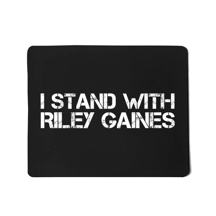 I Stand With Riley Gaines Mousepad