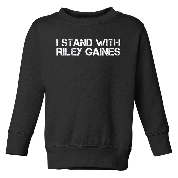 I Stand With Riley Gaines Toddler Sweatshirt