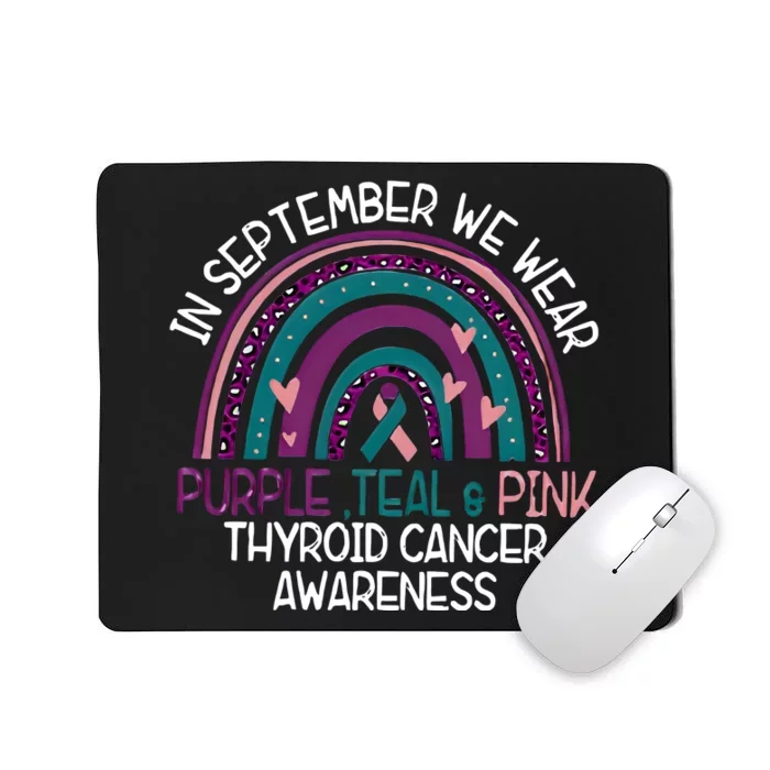 In September We Wear Purple Teal Pink Thyroid Cancer Awareness Mousepad