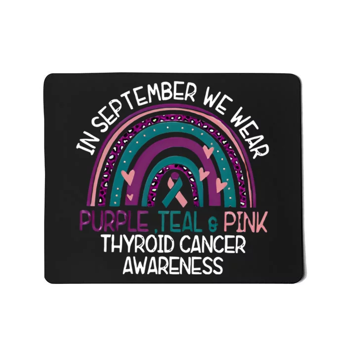 In September We Wear Purple Teal Pink Thyroid Cancer Awareness Mousepad