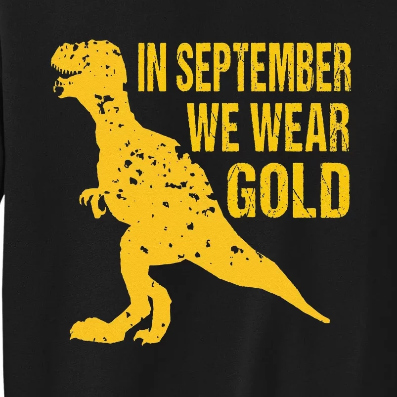 In September We Wear Gold Trex Childhood Cancer Awareness Sweatshirt