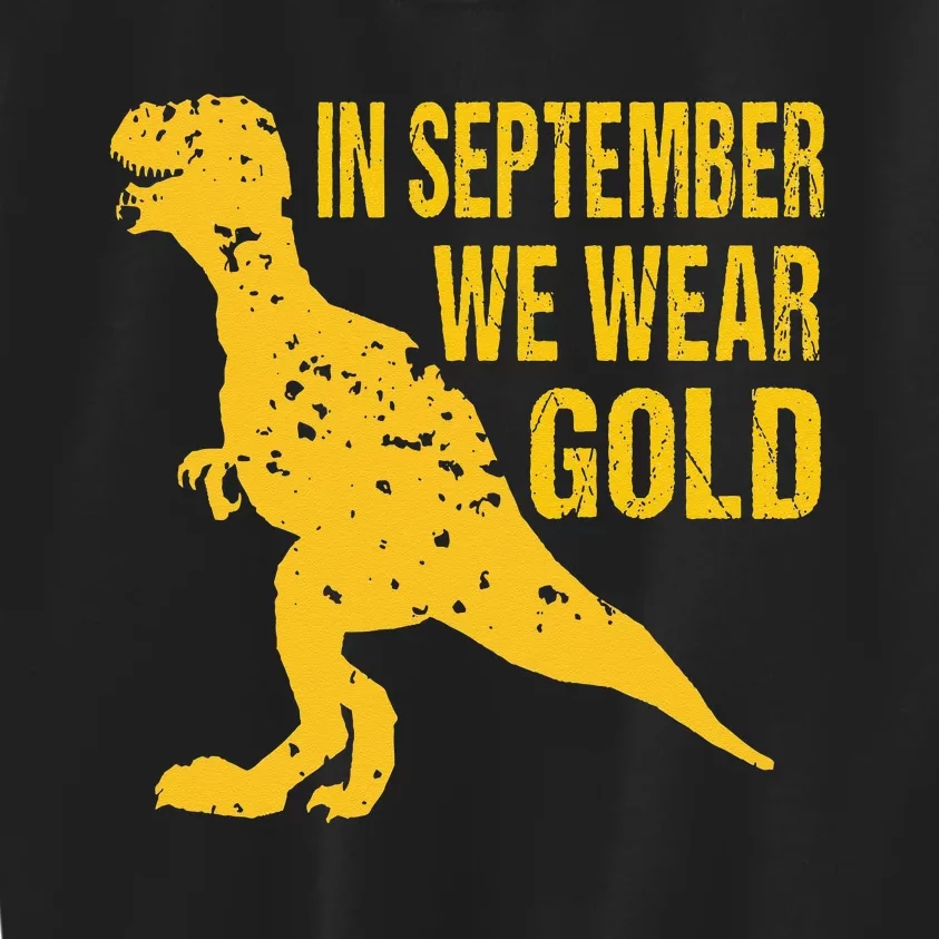 In September We Wear Gold Trex Childhood Cancer Awareness Kids Sweatshirt