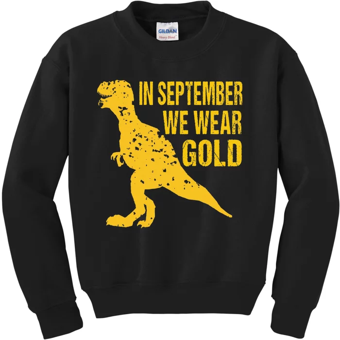 In September We Wear Gold Trex Childhood Cancer Awareness Kids Sweatshirt