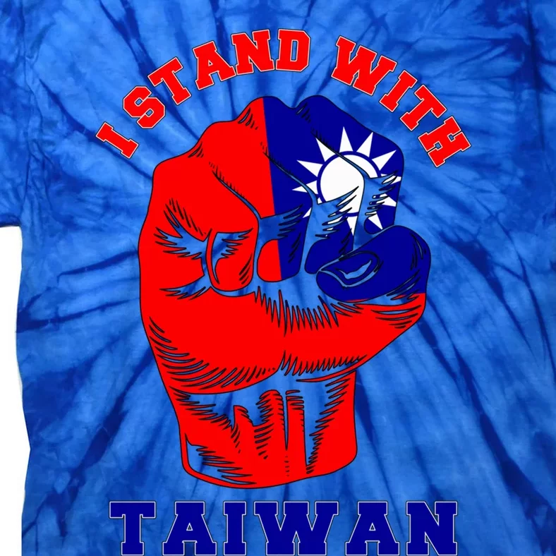 I Stand With Taiwan For Taiwanese Taipei Lover Traveler Gift Tie-Dye T-Shirt