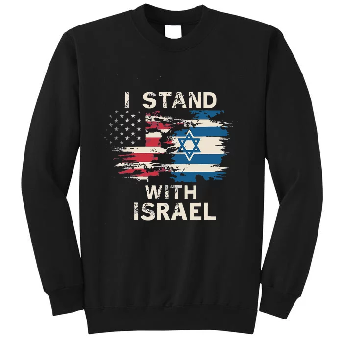 I Stand With Israel Patriotic Tall Sweatshirt