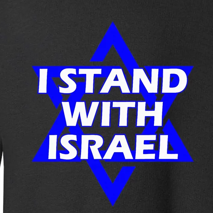 I Stand With Israel Star Of David Toddler Sweatshirt