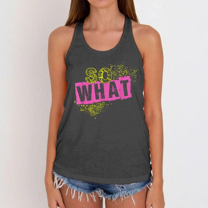 I So What Funny Women's Knotted Racerback Tank