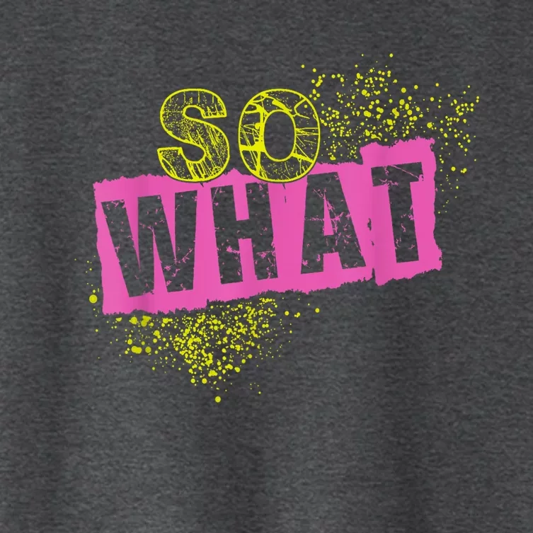 I So What Funny Women's Crop Top Tee