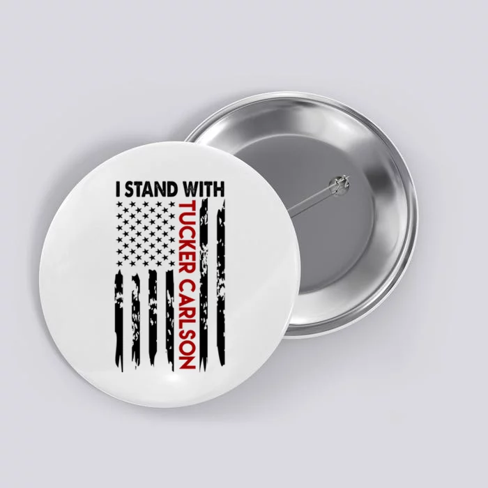 I Stand With Tucker Carlson American Flag Political Button