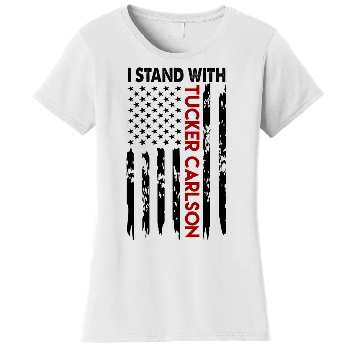 I Stand With Tucker Carlson American Flag Political Women's T-Shirt