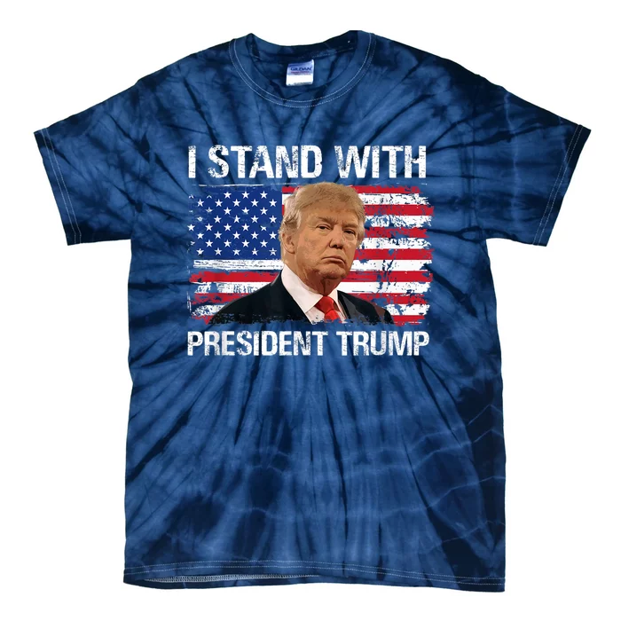 I Stand With President Trump American Flag Trump 2024 Men Women Tie-Dye T-Shirt