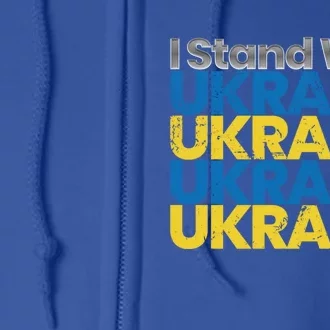 I Stand With Ukraine Ukrainian Flag Ukrainians Funny Gift Full Zip Hoodie