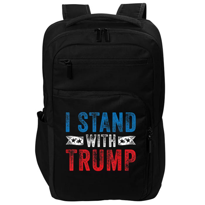 I Stand With Trump 2024 Election Donald MAGA Republican Gift Impact Tech Backpack