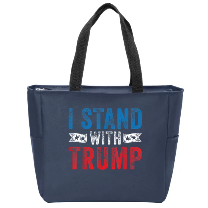 I Stand With Trump 2024 Election Donald MAGA Republican Gift Zip Tote Bag