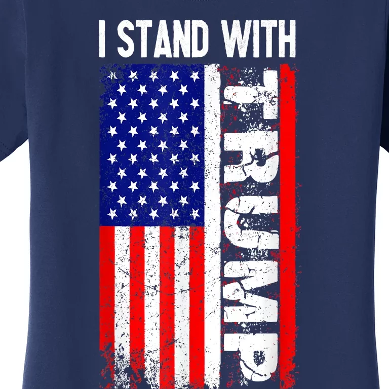 I Stand With President Trump Pro Trump Supporter Anti Biden Women's T-Shirt