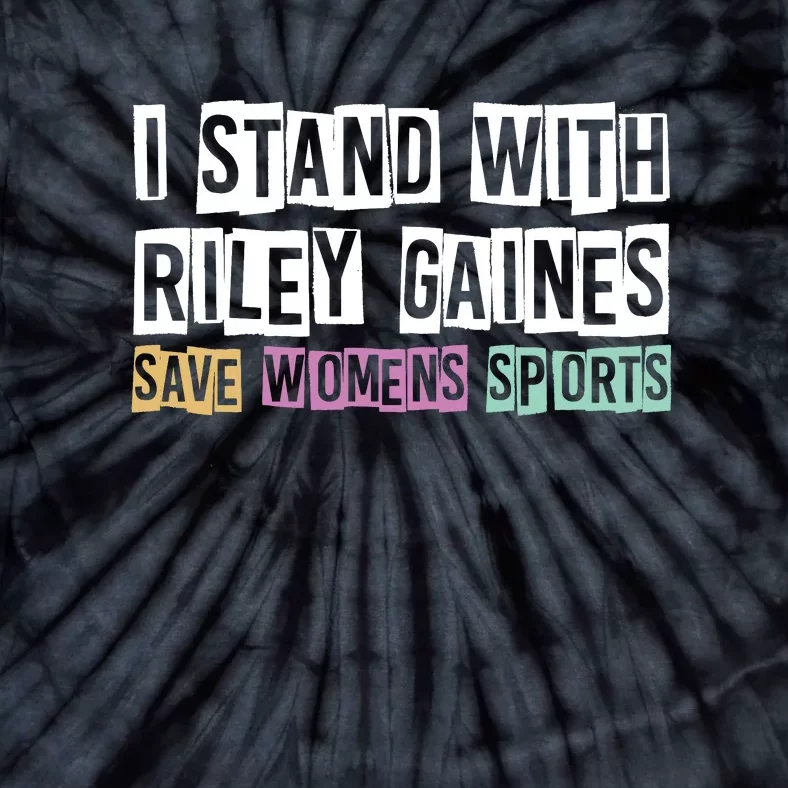 I Stand With Riley Gaines | Save Womens Sports Tie-Dye T-Shirt