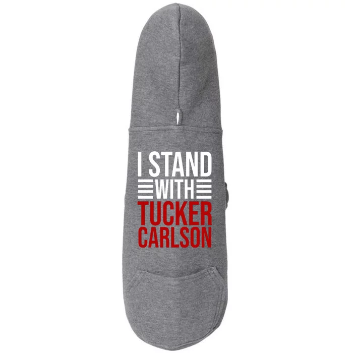 I Stand With Tucker Carlson Political Doggie 3-End Fleece Hoodie