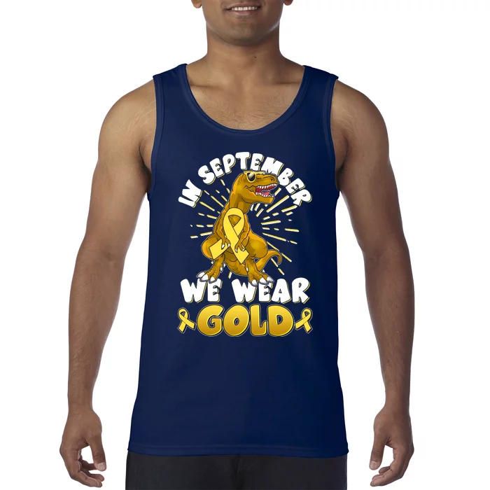 In September We Wear Gold Trex Dinosaur Childhood Cancer Awareness Tank Top