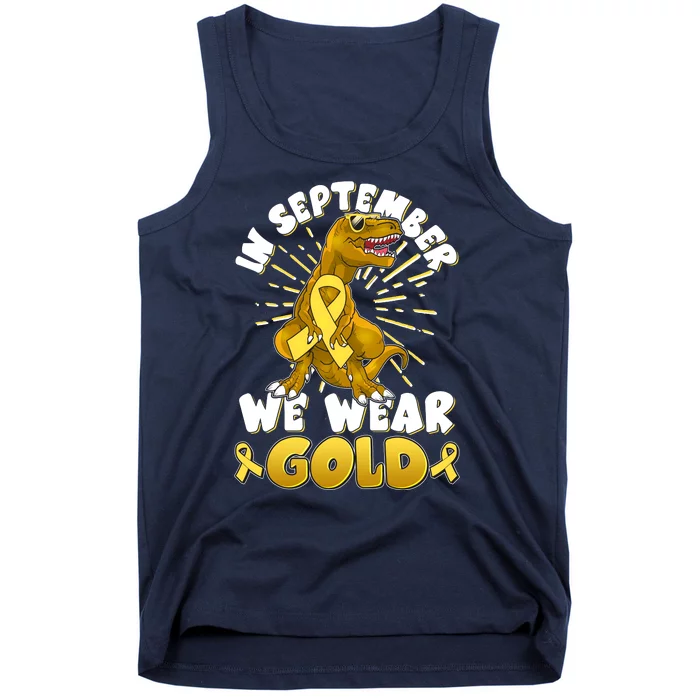 In September We Wear Gold Trex Dinosaur Childhood Cancer Awareness Tank Top