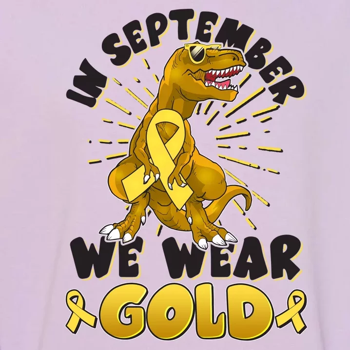 In September We Wear Gold Trex Dinosaur Childhood Cancer Awareness Garment-Dyed Sweatshirt