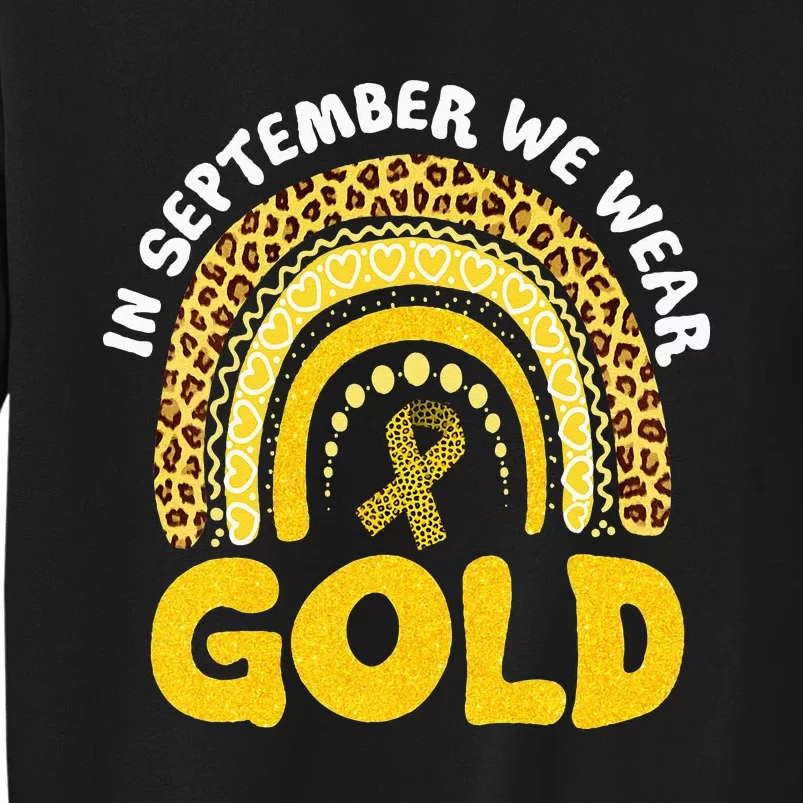 In September We Wear Gold Childhood Cancer Awareness Leopard Tall Sweatshirt