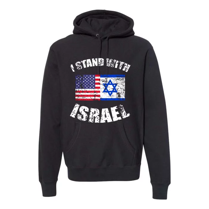 I Stand With Israel Premium Hoodie