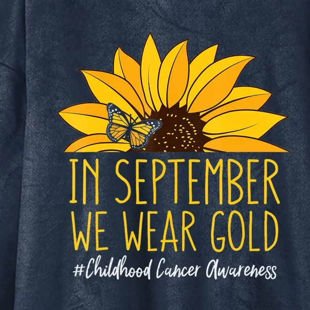 In September Wear Gold Childhood Cancer Awareness Sunflower Hooded Wearable Blanket