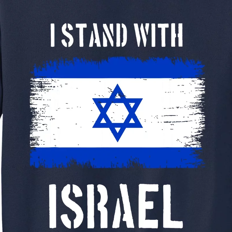 I Stand With Israel Israel Palestine Conflict Support Israel Tall Sweatshirt