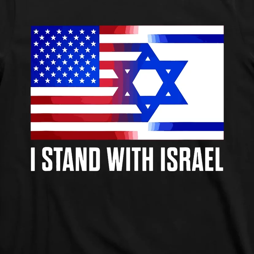 I Stand With Israel Patriotic Usa And Israel Flag T-Shirt