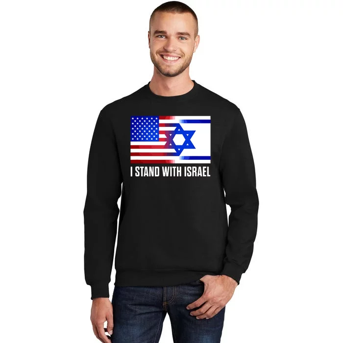 I Stand With Israel Patriotic Usa And Israel Flag Tall Sweatshirt