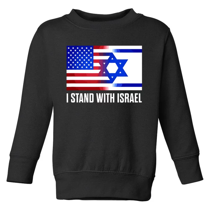 I Stand With Israel Patriotic Usa And Israel Flag Toddler Sweatshirt